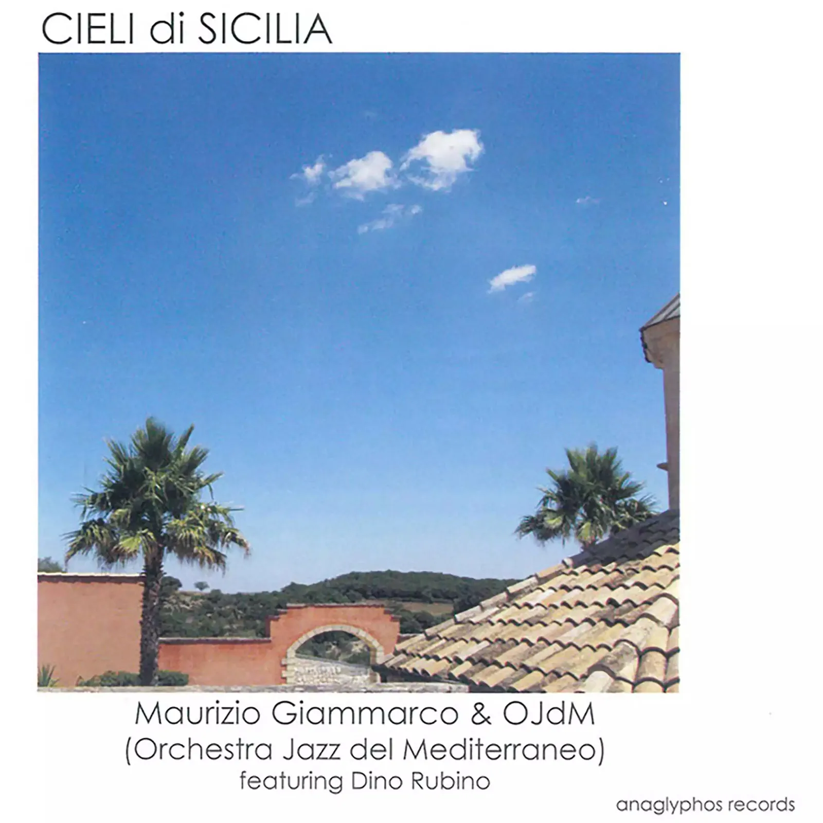 Maurizio Giammarco · Cieli di Sicilia
